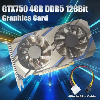 1 Комплект GTX750 28Nm PCI E 3,0 HD VGA DVI Видеокарта с двумя вентиляторами 4 ГБ DDR5 128-Битная видеокарта + кабель от 4Pin до 6Pin
