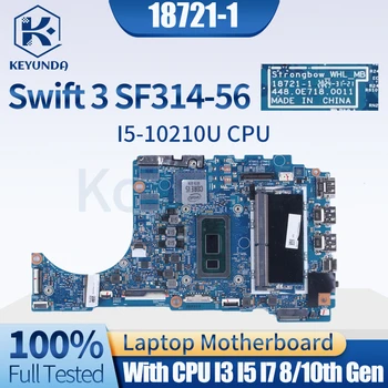18721-1 Для Acer Swift3 SF314-56 SF314-56G Материнская плата ноутбука 448.0e718.0011 I3 I5 I7 8th 10th Gen CPU DDR4 Материнская плата ноутбука