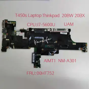 AIMTI NM-A301 для Lenovo Thinkpad T450S Материнская плата ноутбука Процессор I7-5600 FRU 00HT752 00HT756 Протестирован нормально