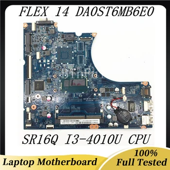 DA0ST6MB6E0 Бесплатная Доставка Высокое Качество Для LENOVO Flex 14 Материнская плата ноутбука С процессором SR16Q I3-4010U 100% Полностью Протестирована, работает хорошо