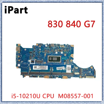 Для HP 830 G7 840 G7 Материнская плата ноутбука M08557-601 M08557-001 M08559-601 M08558-601 с процессором SRGKY i5-10210U 6050A3136201
