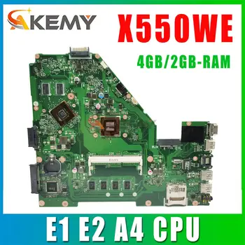 Материнская плата для ноутбука ASUS X550WE X550WEK X550WAK X552W X550WA Материнская плата для ноутбука CPU E1 E2 A4 UMA/PM 4 ГБ/2 ГБ оперативной памяти